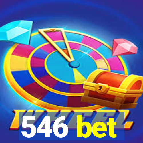 546 bet